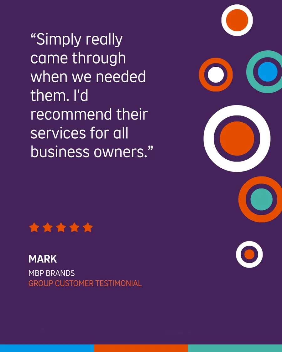 Mark, MBP Brands: Simply really came through when we needed them